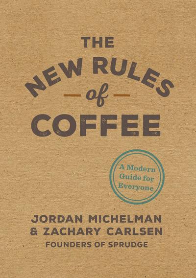 The New Rules For Coffee