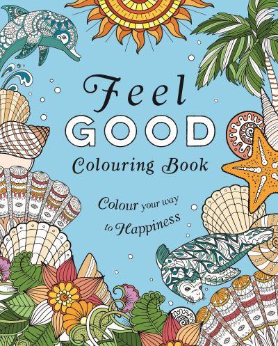 Feel-Good Colouring Book
