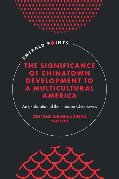 The Significance of Chinatown Development To a Multicultural