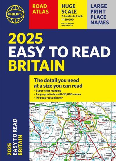 2025 Philip's Easy To Read Road Atlas Britain