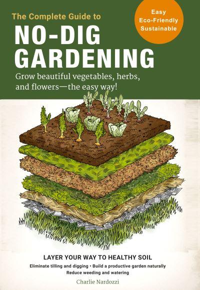 The Complete Guide To No-Dig Gardening