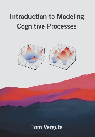 Introduction To Modeling Cognitive Processes