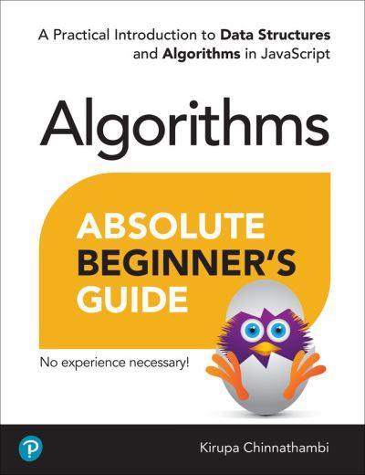 Absolute Beginner's Guide To Algorithms