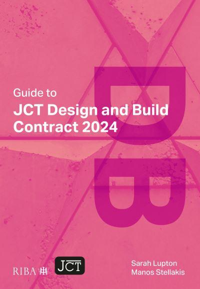 Guide To JCT Design and Build Contract 2024