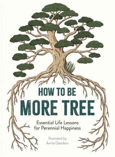How To Be More Tree