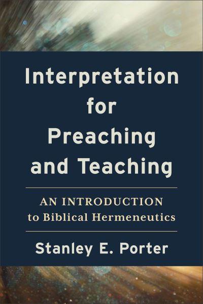 Interpretation For Preaching and Teaching
