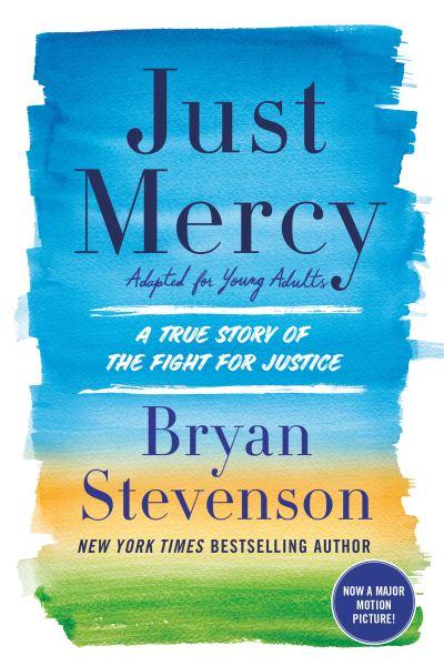 Just Mercy (Adapted For Young Adults)