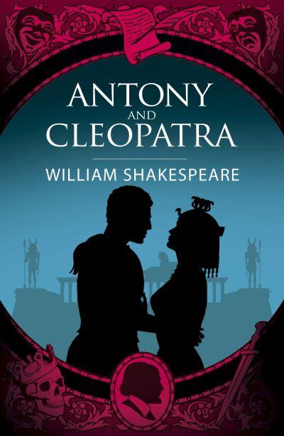 Antony &#38; Cleopatra
