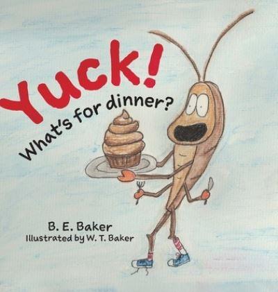 Yuck! What's For Dinner?
