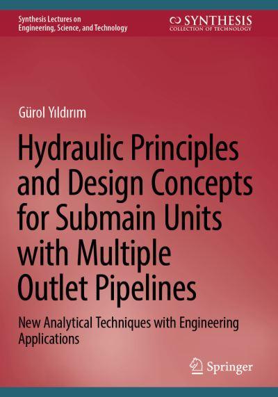 Hydraulic Principles and Design Concepts For Submain Units W