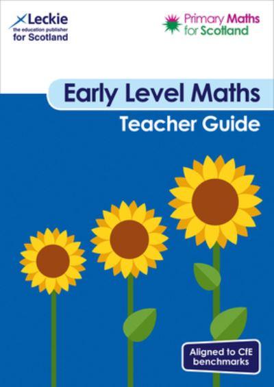 Primary Maths For Scotland Early Level Teacher Guide