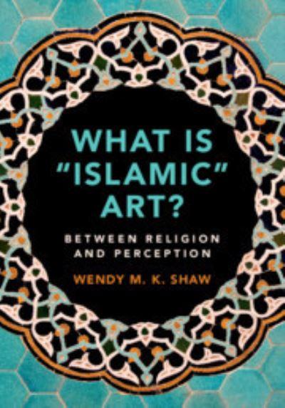 What Is 'Islamic' Art?