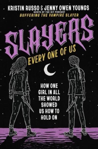 Slayers Every One of Us