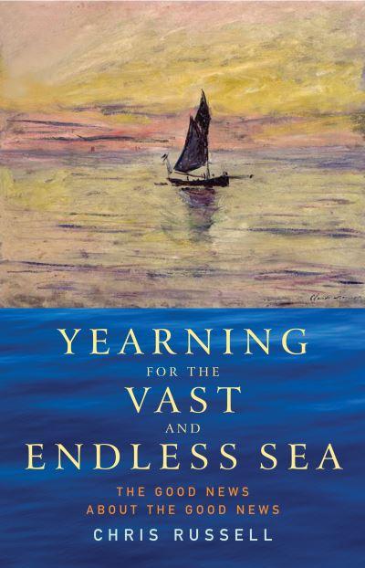 Yearning For the Vast and Endless Sea