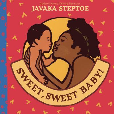 Sweet, Sweet Baby!