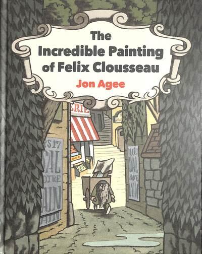 The Incredible Painting of Felix Clousseau