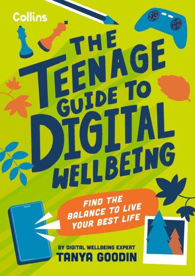 The Teenage Guide To Digital Wellbeing