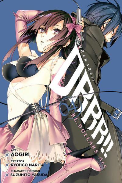 Durarara!!. Volume 4 DRRR!! Re ; Dollars Arc