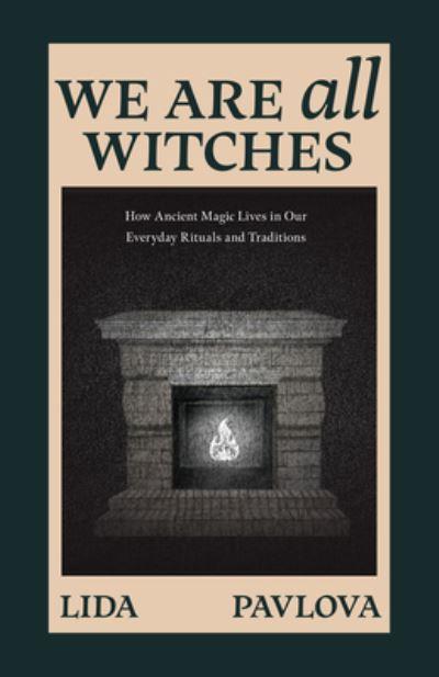 We Are All Witches