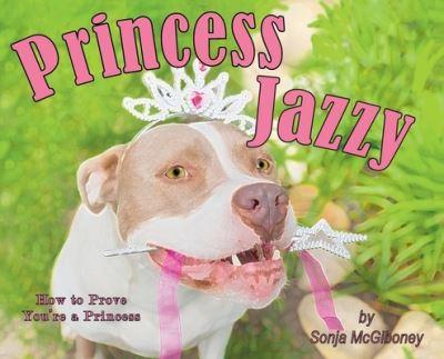 Princess Jazzy - How To Prove You're a Princess