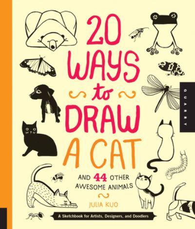 20 Ways To Draw a Cat and 44 Other Awesome Animals