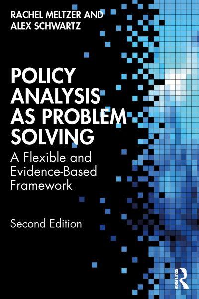 Policy Analysis As Problem Solving