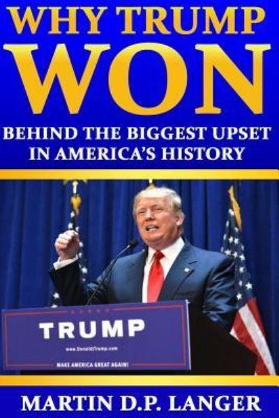 Why Trump Won