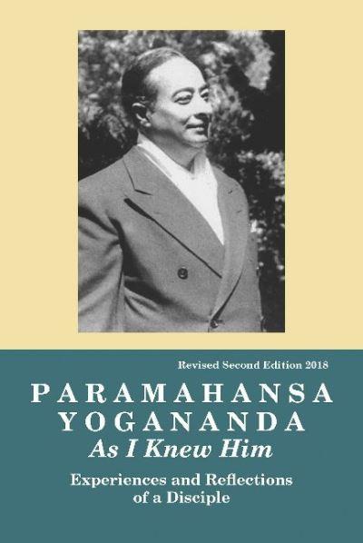 Paramahansa Yogananda As I Knew Him