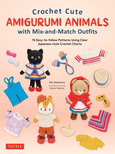 Crochet Cute Amigurumi Animals With Mix-and-Match Outfits