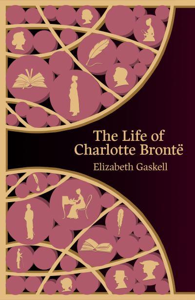 The Life of Charlotte Brontë