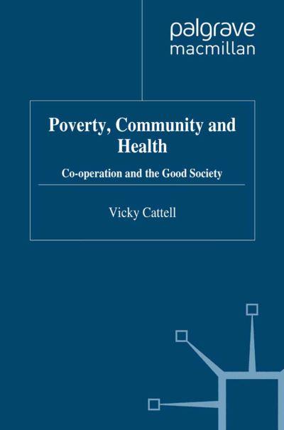 Poverty, Community and Health