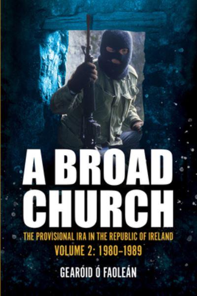 A Broad Church Volume II 1980-1989