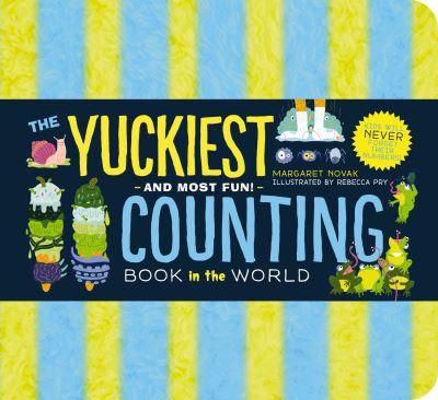 The Yuckiest - and Most Fun! - Counting Book in the World!