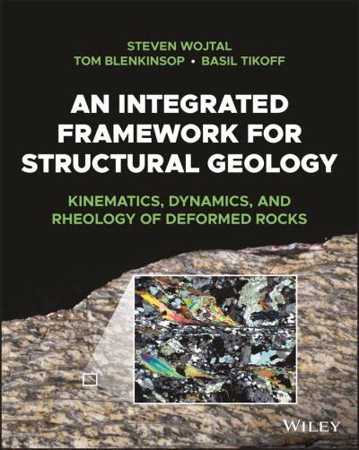 An Integrated Framework For Structural Geology