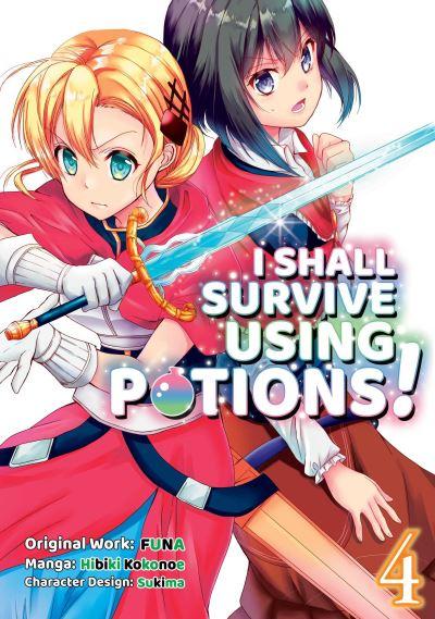 I Shall Survive Using Potions. Volume 4