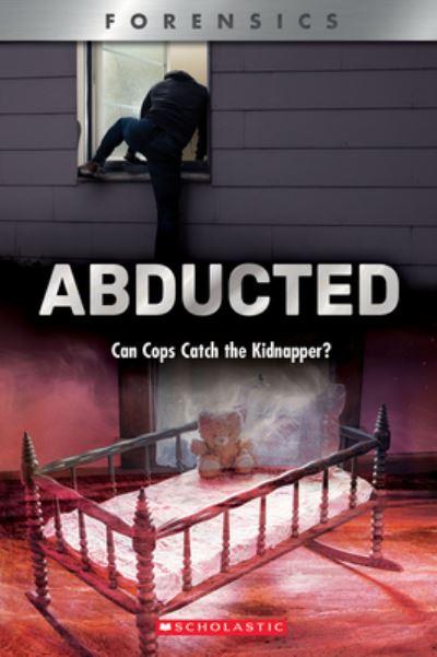 Abducted: Can Cops Catch the Kidnapper? (Xbooks)