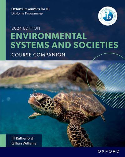 Environmental Systems and Societies. Course Companion