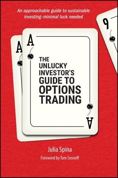 The Unlucky Investor's Guide To Options Trading