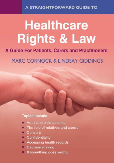 A Straightforward Guide To Healthcare Law For Patients, Carers and Practitioners