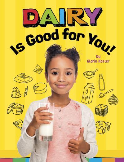 Dairy Is Good For You!