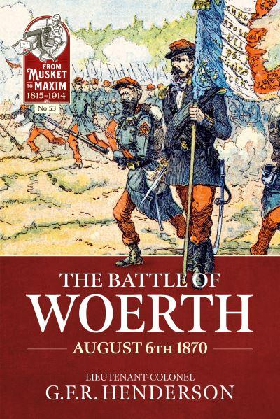 The Battle of Woerth August 6th 1870