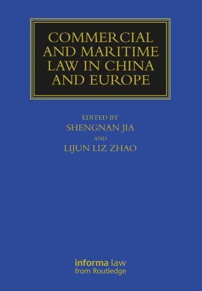 Commercial and Maritime Law in China and Europe