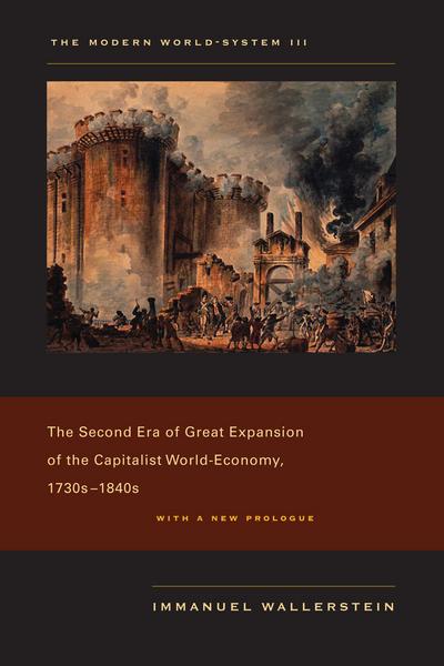 The Second Era of Great Expansion of the Capitalist World-Economy, 1730-1840s