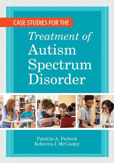 Case Studies For the Treatment of Autism Spectrum Disorder
