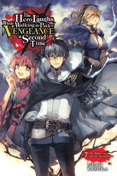 The Hero Laughs While Walking the Path of Vengeance a Second Time. 7