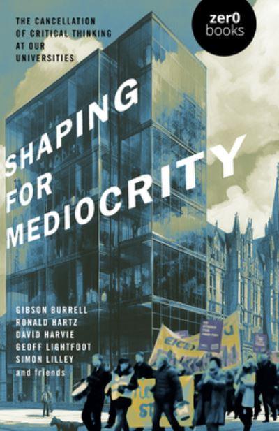 Shaping For Mediocrity