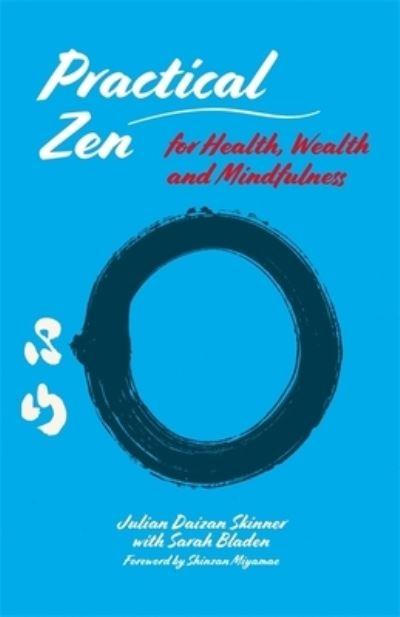 Practical Zen For Health, Wealth, and Mindfulness