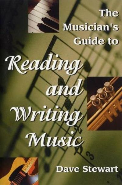 The Musician's Guide To Reading & Writing Music