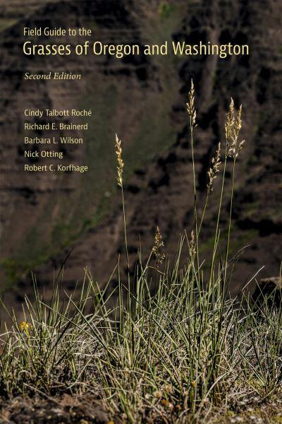 Field Guide To the Grasses of Oregon and Washington