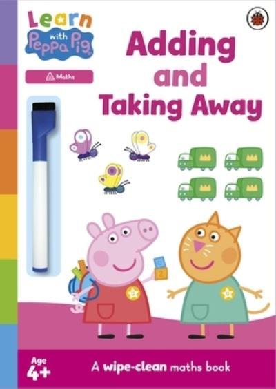 Learn With Peppa: Adding and Taking Away Wipe-Clean Activity